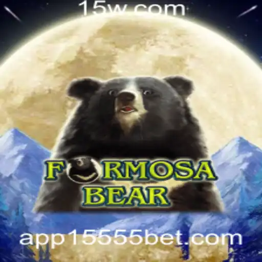Descubra o Fascinante Universo de FormosaBear e a Estratégia do 15555 Bet
