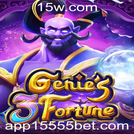 Explorando o Fascinante Mundo de Genie3Fortune e a Aposta 15555