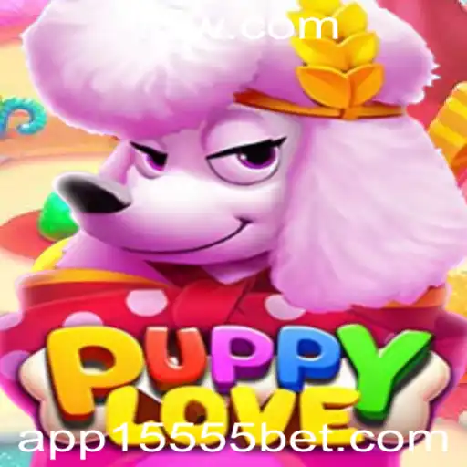 Tudo o Que Você Precisa Saber Sobre o Jogo PuppyLove e a Estratégia 15555 Bet